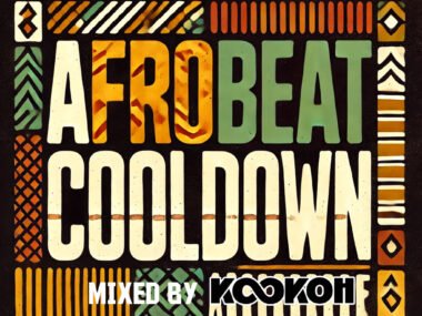 AFROBEAT COOLDOWN Mixed by KooKOh