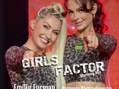 GIRLS FACTOR Warmup Mix Emilia Furman / Patrycja Pietrzykowska