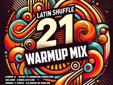 LATIN SHUFFLE 21 Warmup Mix