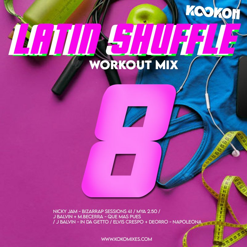 Latin Shuffle 8 - Workout Mix